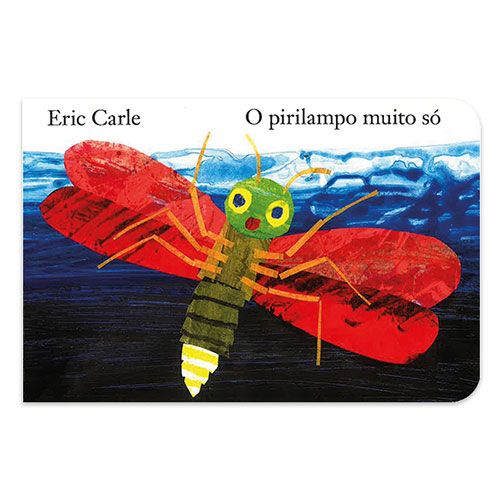 O pirilampo muito só (Ediçao cartonada)