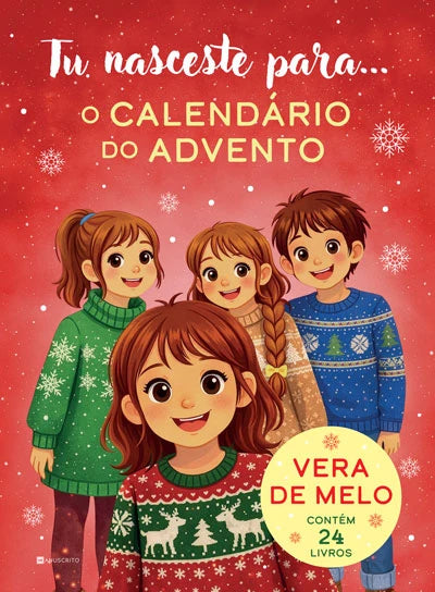 Tu nasceste para ... o calendário de Avento