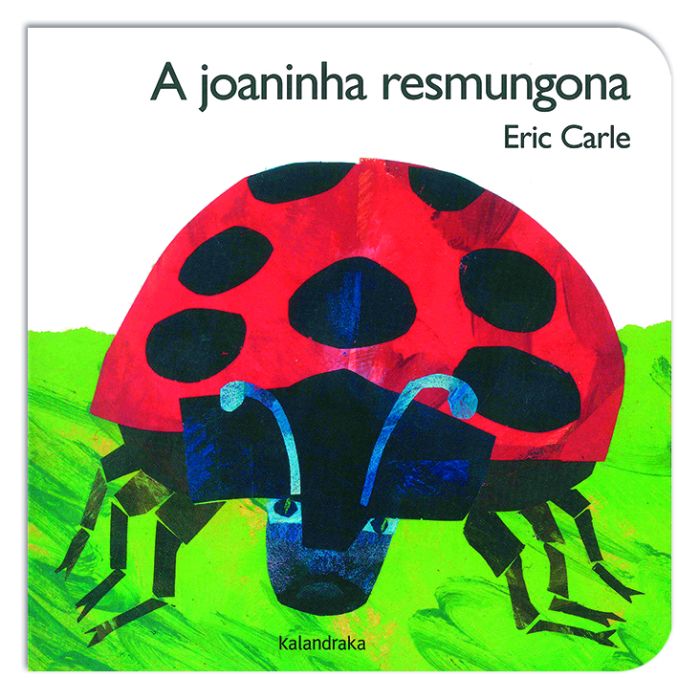 A joaninha resmungona ( cartonado )