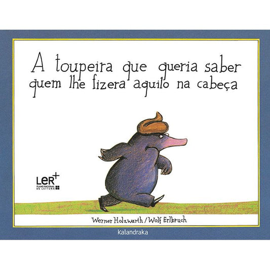 A toupeira que quería saber quem lhe fizera aquilo na cabeça