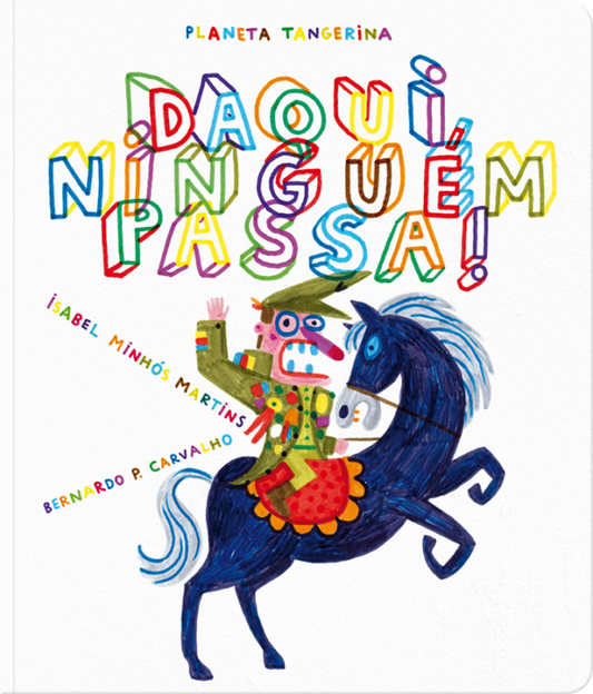 Daqui ninguém passa