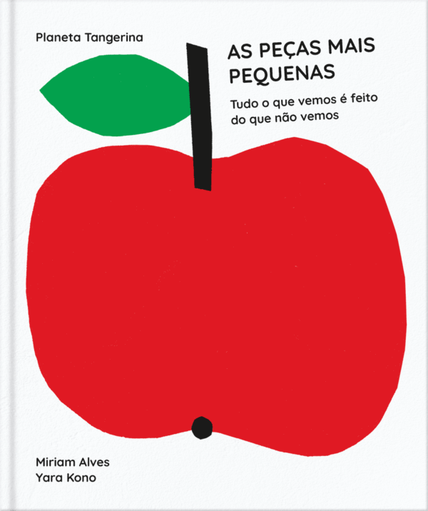 As peças mais pequenas Tudo o que vemos é feito do que não vemos