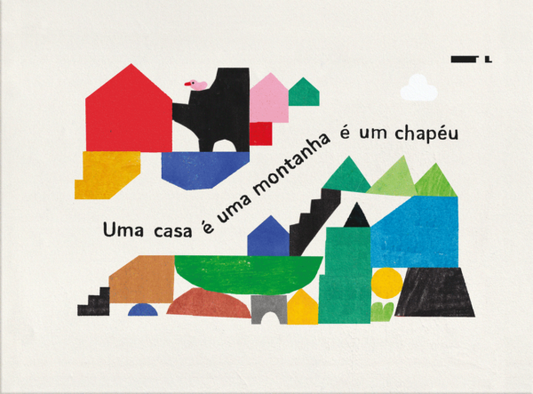 Uma Casa é uma Montanha é um Chapéu