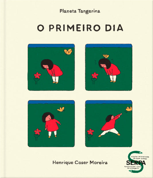 O primeiro dia