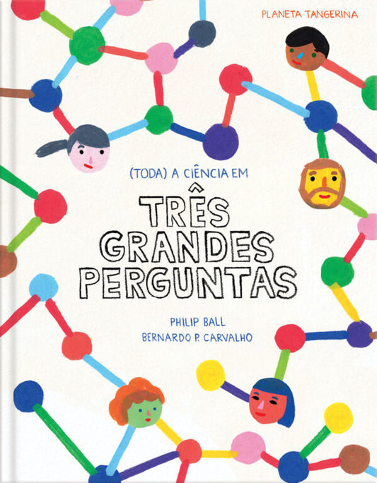 Três Grandes Perguntas (Toda) a Ciência em três grandes perguntas